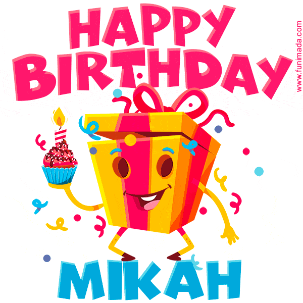 Funny Happy Birthday Mikah GIF