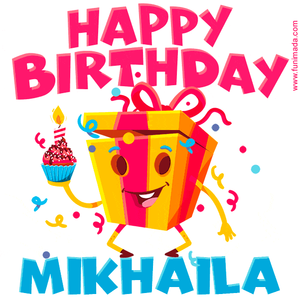 Funny Happy Birthday Mikhaila GIF