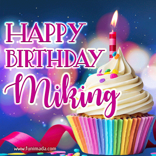 Happy Birthday Miking - Lovely Animated GIF