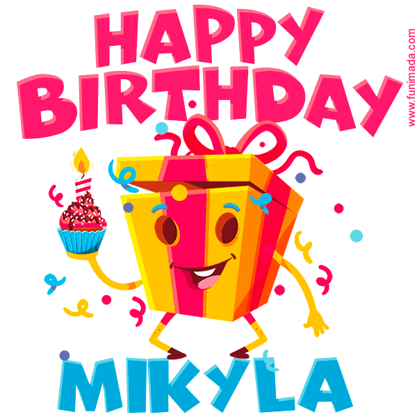 Funny Happy Birthday Mikyla GIF