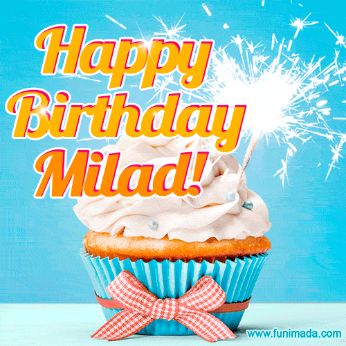 Happy Birthday, Milad! Elegant cupcake with a sparkler.