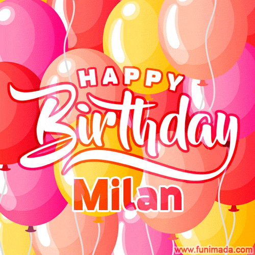 Happy Birthday Milan - Colorful Animated Floating Balloons Birthday Card