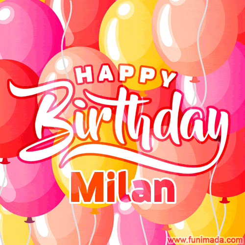 Happy Birthday Milan - Colorful Animated Floating Balloons Birthday Card