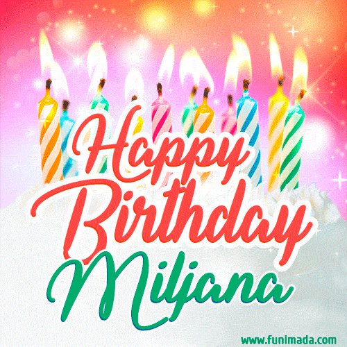Happy Birthday GIF for Miljana with Birthday Cake and Lit Candles