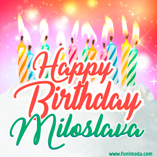 Happy Birthday GIF for Miloslava with Birthday Cake and Lit Candles