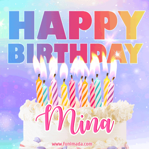 Animated Happy Birthday Cake with Name Mina and Burning Candles