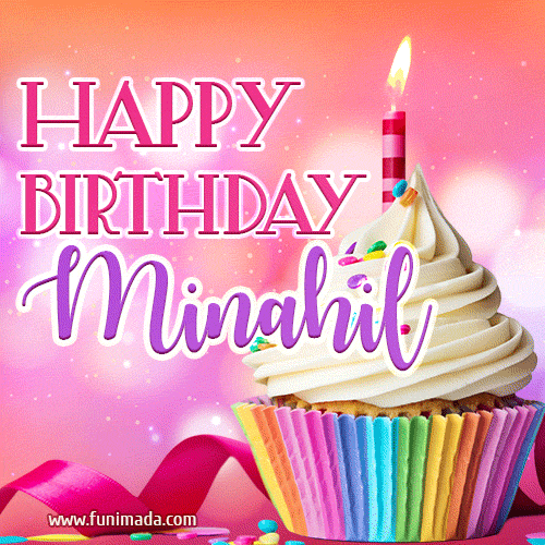 Happy Birthday Minahil - Lovely Animated GIF