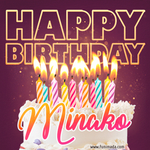 Minako - Animated Happy Birthday Cake GIF Image for WhatsApp