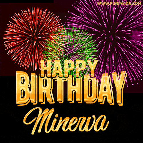 Wishing You A Happy Birthday, Minerva! Best fireworks GIF animated greeting card.