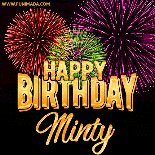 Wishing You A Happy Birthday, Minty! Best fireworks GIF animated greeting card.