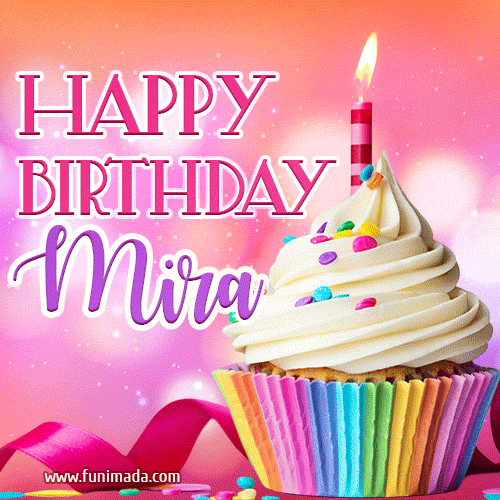 Happy Birthday Mira - Lovely Animated GIF