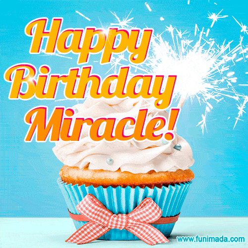 Happy Birthday, Miracle! Elegant cupcake with a sparkler.