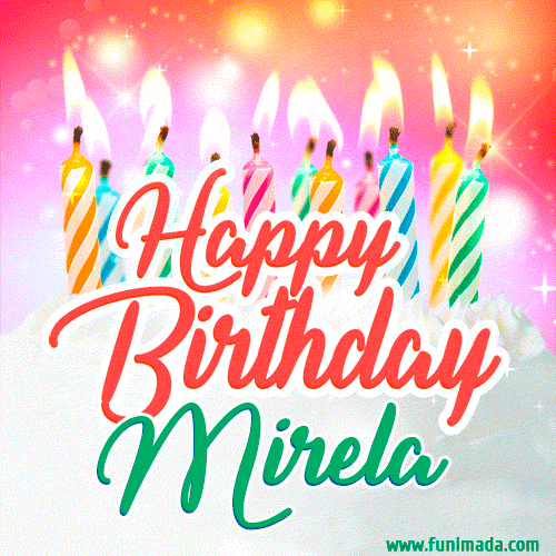 Happy Birthday GIF for Mirela with Birthday Cake and Lit Candles