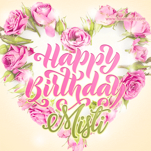 Pink rose heart shaped bouquet - Happy Birthday Card for Misti