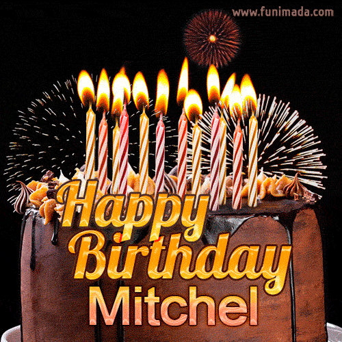 Chocolate Happy Birthday Cake for Mitchel (GIF)