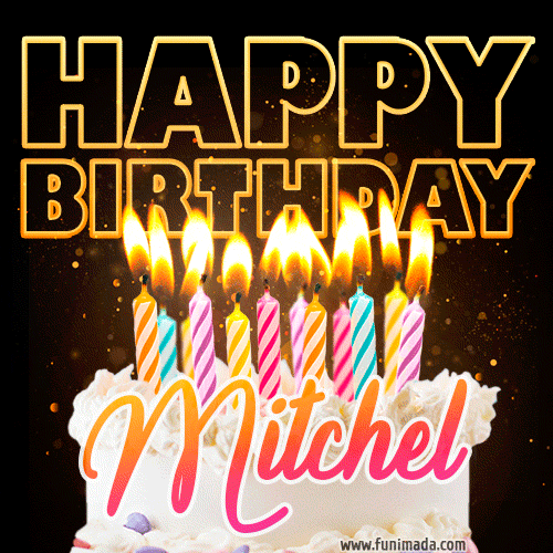Mitchel - Animated Happy Birthday Cake GIF for WhatsApp
