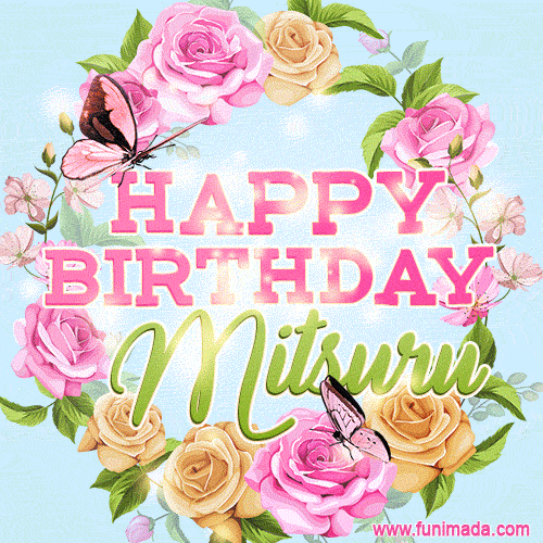 Beautiful Birthday Flowers Card for Mitsuru with Glitter Animated Butterflies