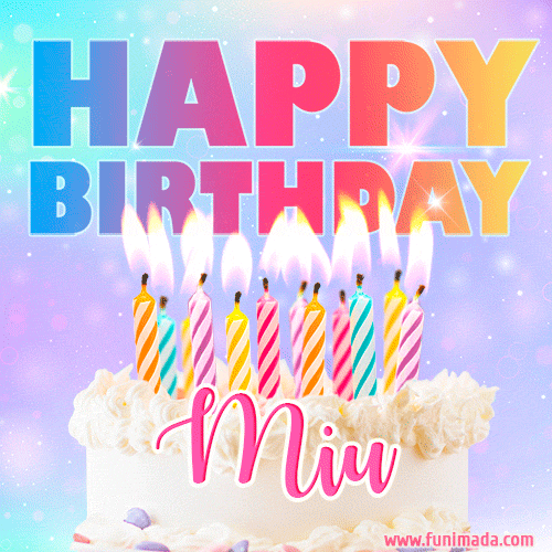 Animated Happy Birthday Cake with Name Miu and Burning Candles