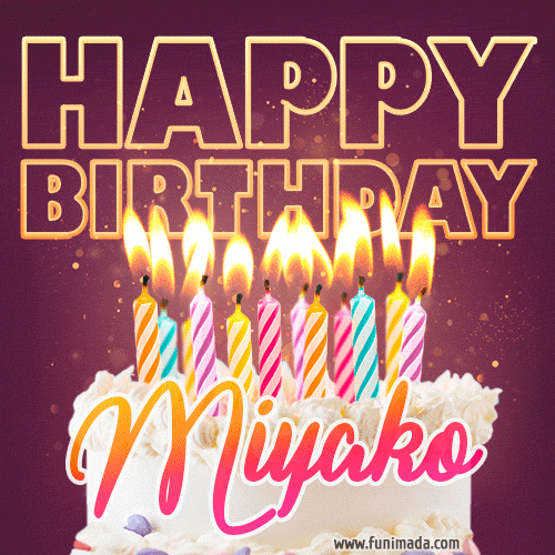 Miyako - Animated Happy Birthday Cake GIF Image for WhatsApp