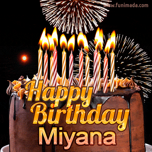 Chocolate Happy Birthday Cake for Miyana (GIF)