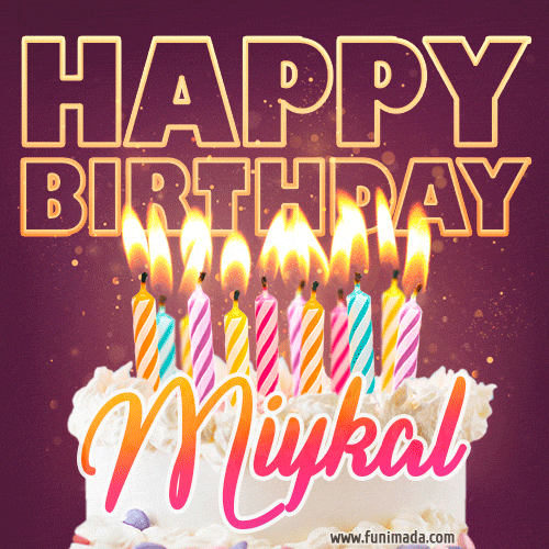 Miykal - Animated Happy Birthday Cake GIF Image for WhatsApp