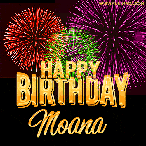 Wishing You A Happy Birthday, Moana! Best fireworks GIF animated greeting card.