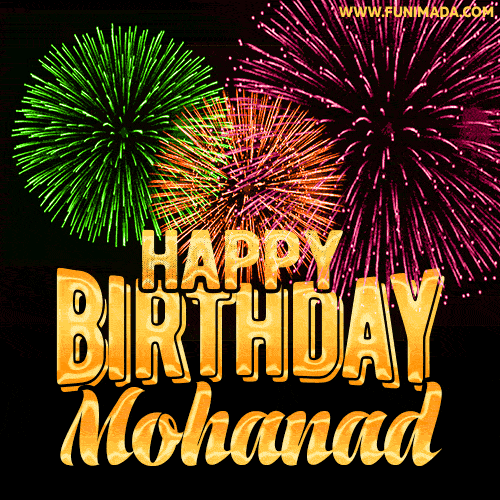 Wishing You A Happy Birthday, Mohanad! Best fireworks GIF animated greeting card.