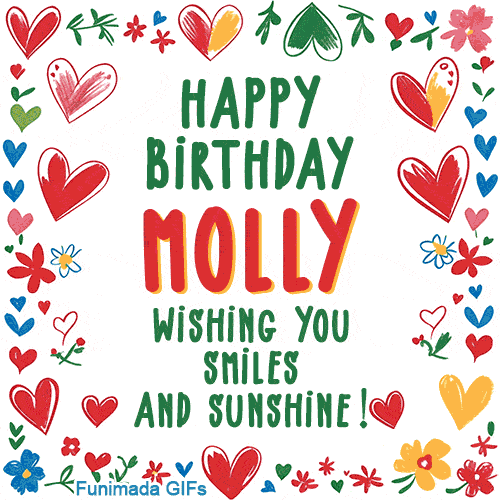 A colorful animated card for Molly’s birthday featuring playful hearts, cheerful flowers, and a handwritten message wishing smiles and sunshine.