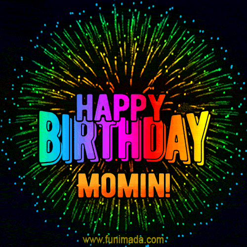 New Bursting with Colors Happy Birthday Momin GIF and Video with Music