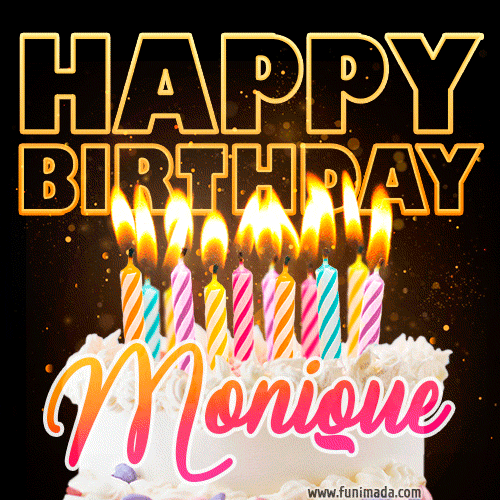 Monique - Animated Happy Birthday Cake GIF Image for WhatsApp