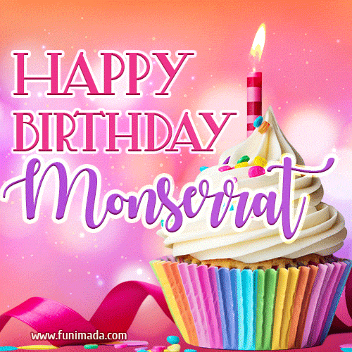 Happy Birthday Monserrat - Lovely Animated GIF