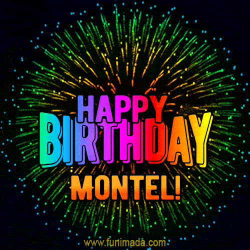 New Bursting with Colors Happy Birthday Montel GIF and Video with Music