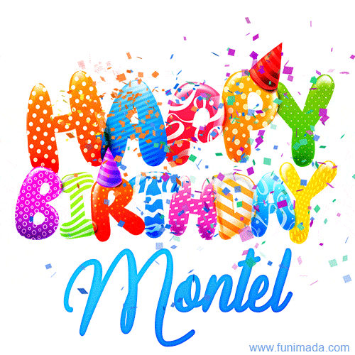 Happy Birthday Montel - Creative Personalized GIF With Name