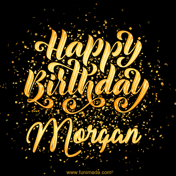 Happy Birthday Card for Morgan - Download GIF and Send for Free