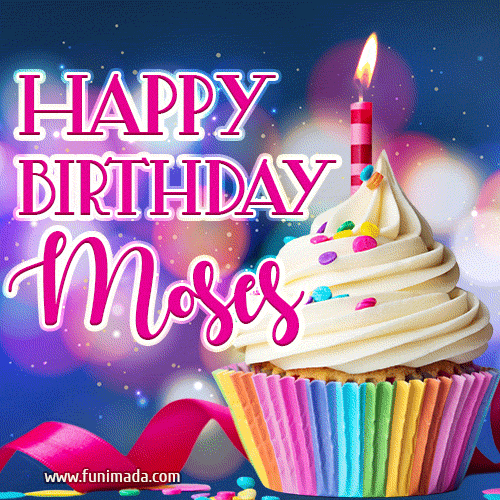 Happy Birthday Moses - Lovely Animated GIF