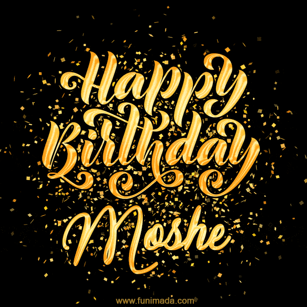 Happy Birthday Card for Moshe - Download GIF and Send for Free