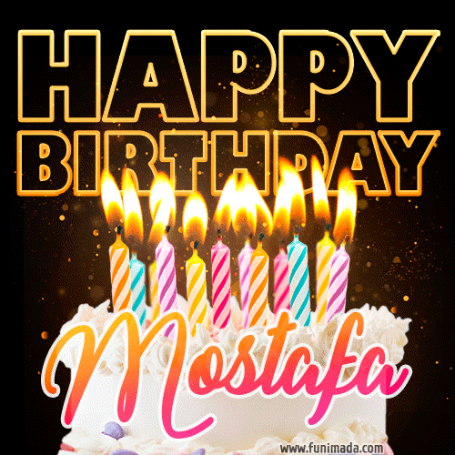 Mostafa - Animated Happy Birthday Cake GIF for WhatsApp