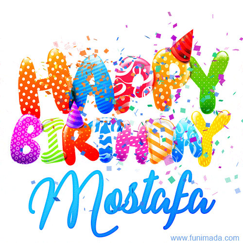 Happy Birthday Mostafa - Creative Personalized GIF With Name