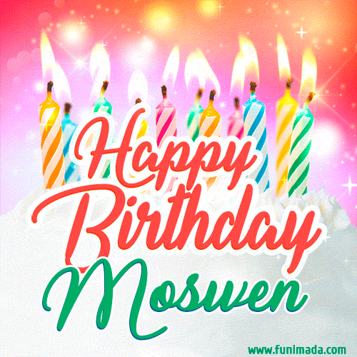 Happy Birthday GIF for Moswen with Birthday Cake and Lit Candles
