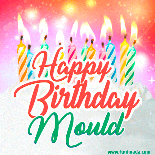 Happy Birthday GIF for Mould with Birthday Cake and Lit Candles