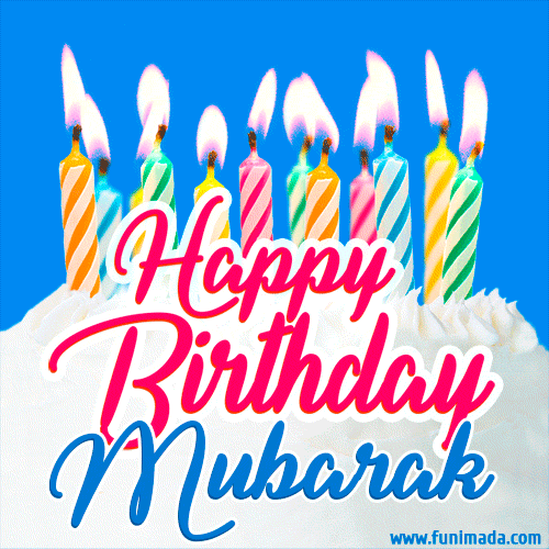 Happy Birthday GIF for Mubarak with Birthday Cake and Lit Candles