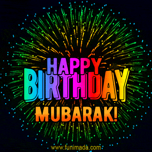 New Bursting with Colors Happy Birthday Mubarak GIF and Video with Music