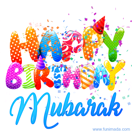 Happy Birthday Mubarak - Creative Personalized GIF With Name