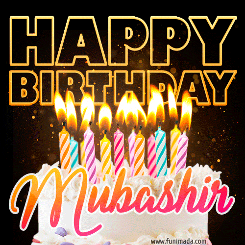 Mubashir - Animated Happy Birthday Cake GIF for WhatsApp