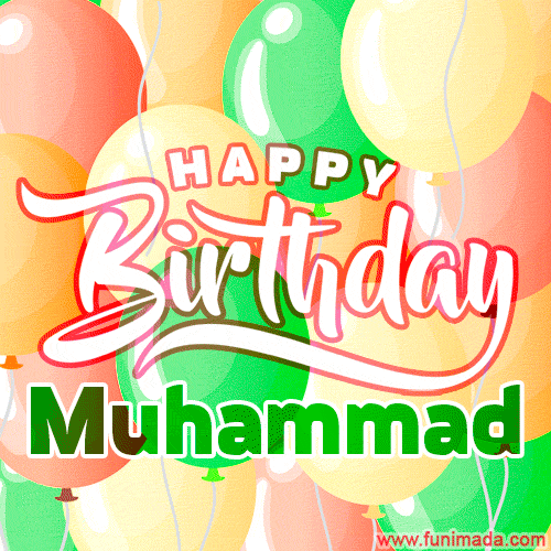 Happy Birthday Image for Muhammad. Colorful Birthday Balloons GIF Animation.