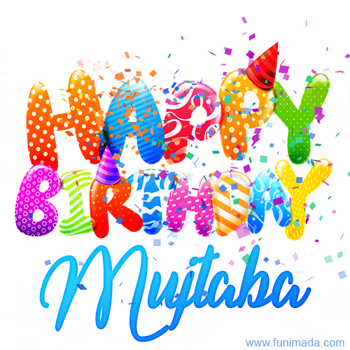 Happy Birthday Mujtaba - Creative Personalized GIF With Name