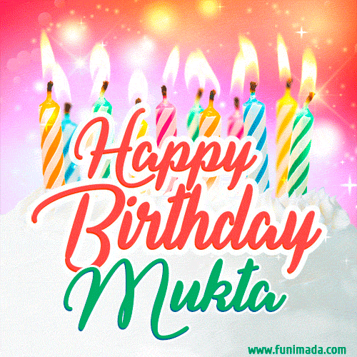 Happy Birthday GIF for Mukta with Birthday Cake and Lit Candles