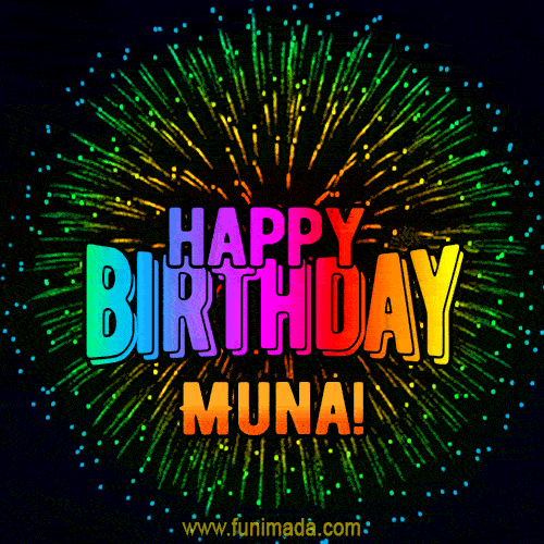 New Bursting with Colors Happy Birthday Muna GIF and Video with Music