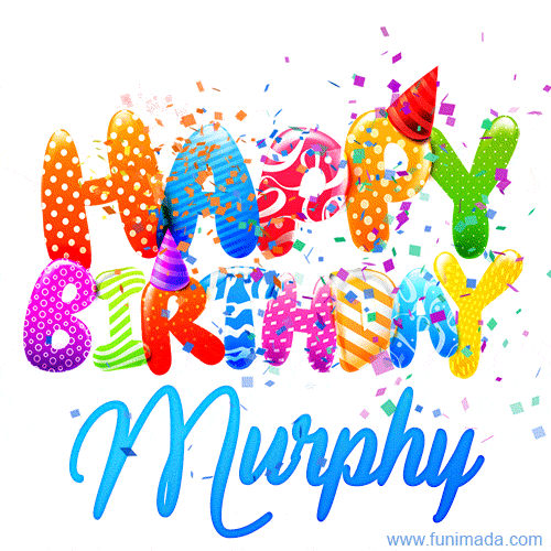 Happy Birthday Murphy - Creative Personalized GIF With Name