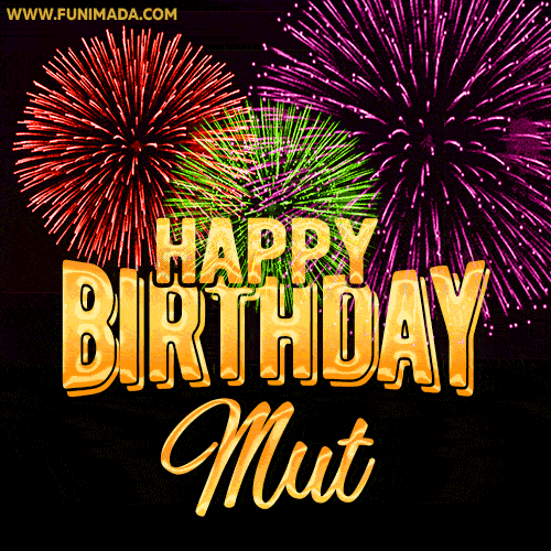 Wishing You A Happy Birthday, Mut! Best fireworks GIF animated greeting card.